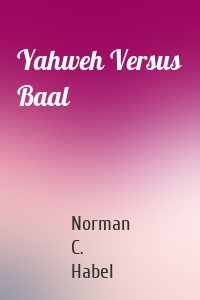 Yahweh Versus Baal