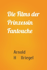 Die Films der Prinzessin Fantouche