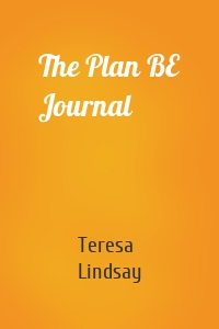 The Plan BE Journal