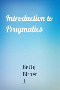 Introduction to Pragmatics