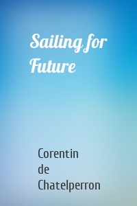 Sailing for Future