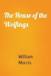 The House of the Wolfings