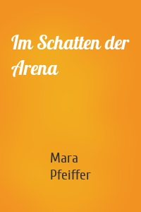 Im Schatten der Arena