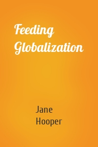 Feeding Globalization