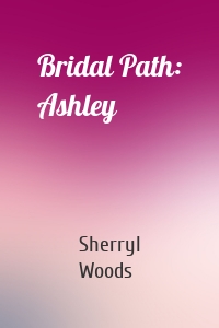Bridal Path: Ashley