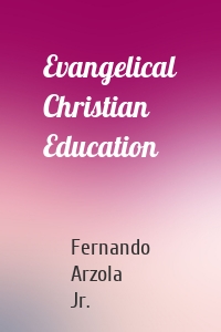 Evangelical Christian Education