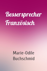 Bessersprecher Französisch