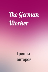 The German Worker