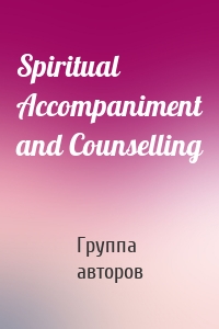 Spiritual Accompaniment and Counselling