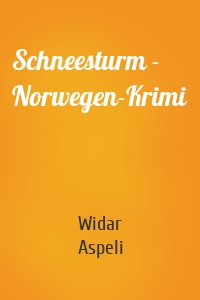 Schneesturm - Norwegen-Krimi