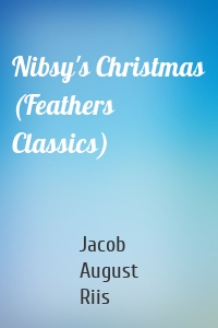 Nibsy's Christmas (Feathers Classics)