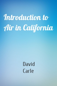 Introduction to Air in California