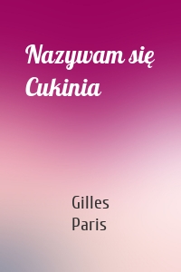 Nazywam się Cukinia