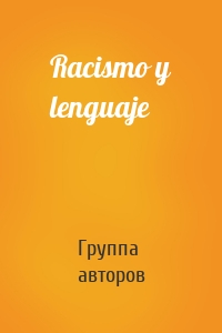 Racismo y lenguaje