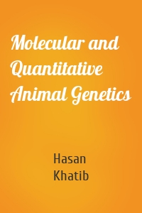 Molecular and Quantitative Animal Genetics