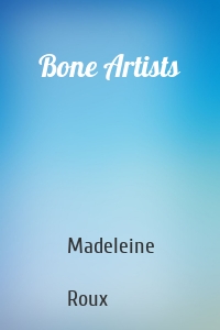 Bone Artists