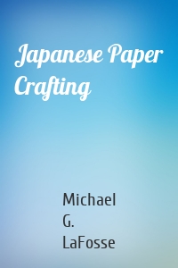 Japanese Paper Crafting