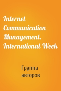 Internet Communication Management. International Week