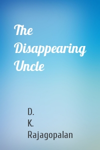 The Disappearing Uncle