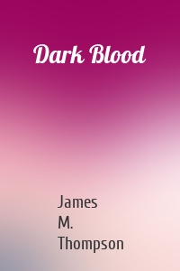 Dark Blood