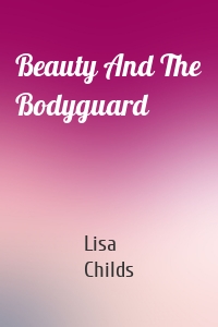Beauty And The Bodyguard