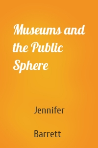 Museums and the Public Sphere