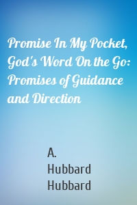 Promise In My Pocket, God's Word On the Go: Promises of Guidance and Direction