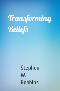 Transforming Beliefs