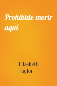 Prohibido morir aquí