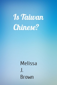 Is Taiwan Chinese?