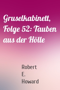 Gruselkabinett, Folge 52: Tauben aus der Hölle