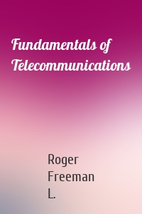 Fundamentals of Telecommunications