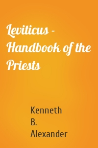 Leviticus - Handbook of the Priests