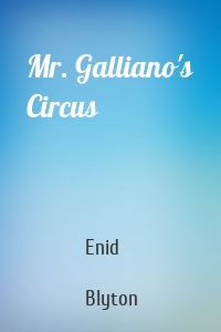 Mr. Galliano's Circus