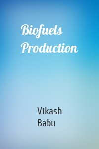 Biofuels Production