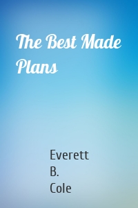 The Best Made Plans