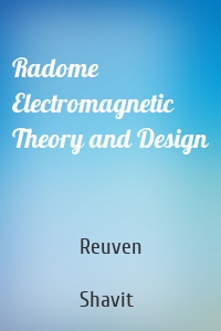 Radome Electromagnetic Theory and Design