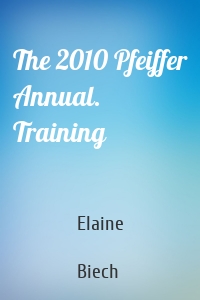 The 2010 Pfeiffer Annual. Training