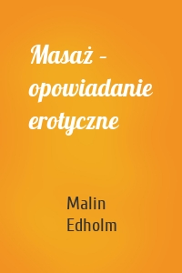 Masaż – opowiadanie erotyczne