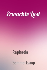 Erwachte Lust