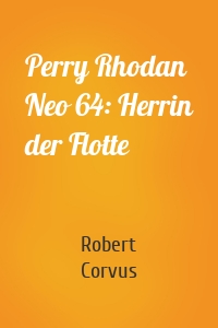 Perry Rhodan Neo 64: Herrin der Flotte