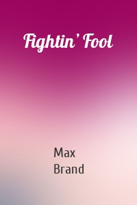 Fightin’ Fool
