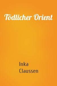 Tödlicher Orient