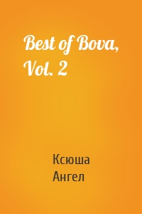 Best of Bova, Vol. 2