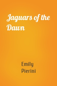 Jaguars of the Dawn