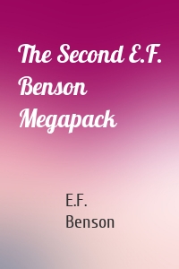 The Second E.F. Benson Megapack