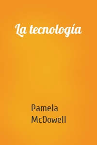 La tecnología