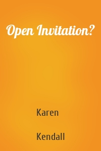 Open Invitation?