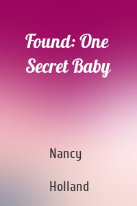 Found: One Secret Baby