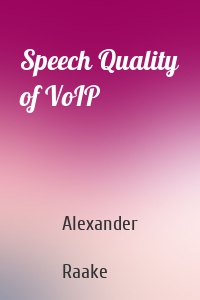 Speech Quality of VoIP